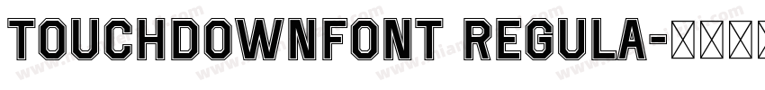 TouchdownFont Regula字体转换